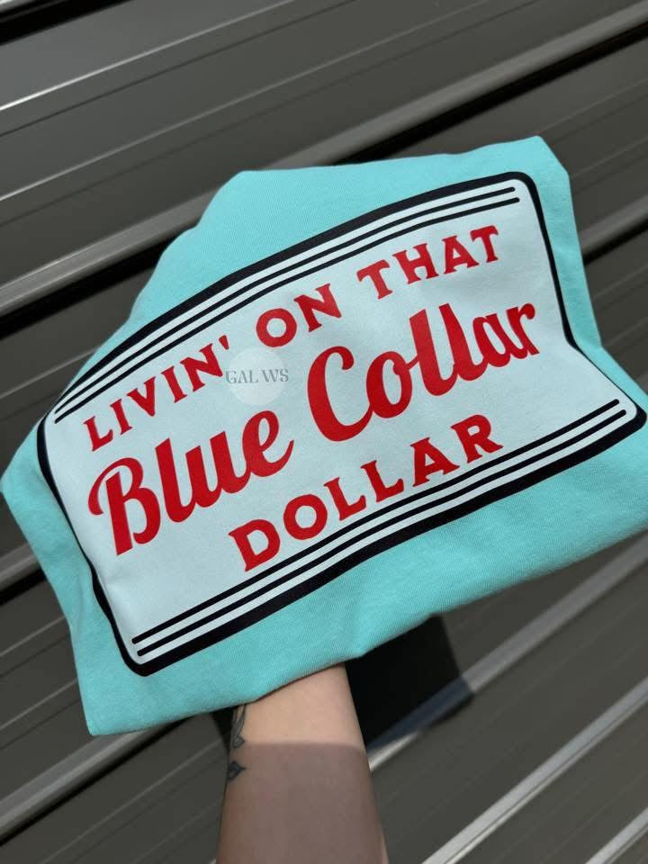 Living on that blue collar dollar