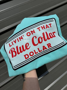 Living on that blue collar dollar