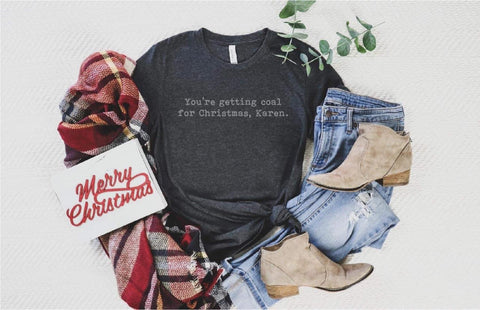 You’re getting coal karen